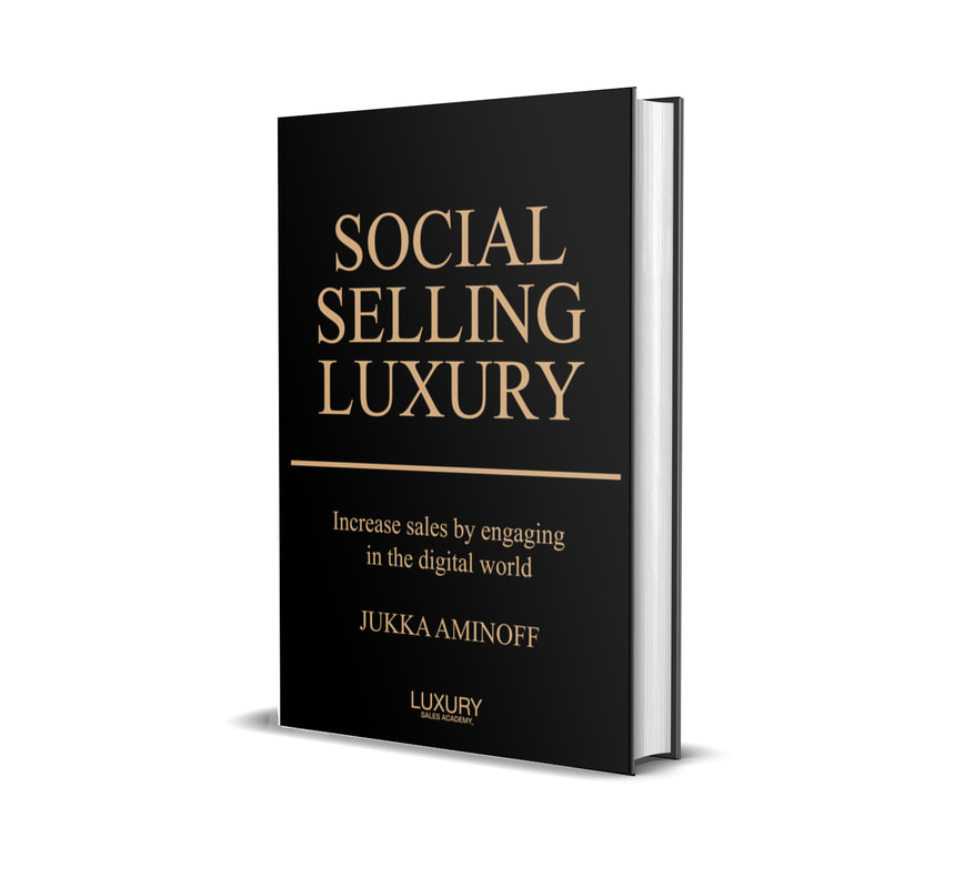 Book: Social Selling Luxury - Increase Sales by Engaging in the Digital World - Jukka Aminoff